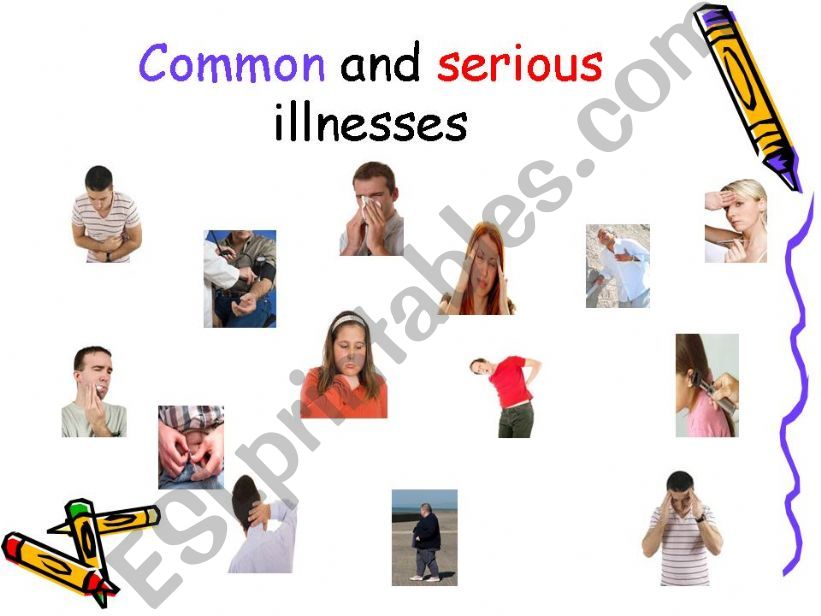 Common and Serious illnesses powerpoint