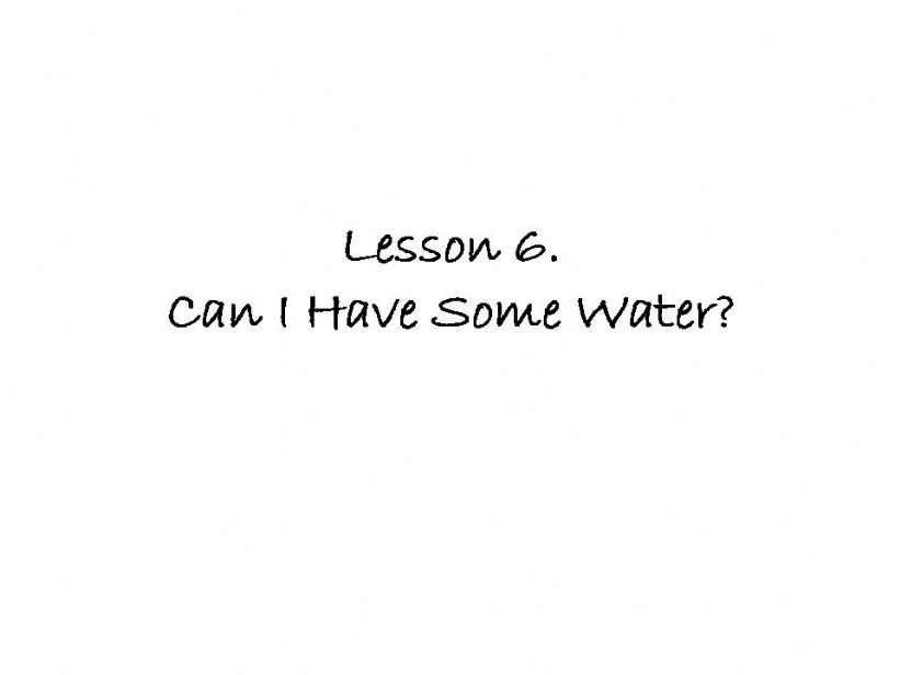 ESL English PowerPoints Can I Have Some Water esl-english-powerpoints-can-i-have-some-water