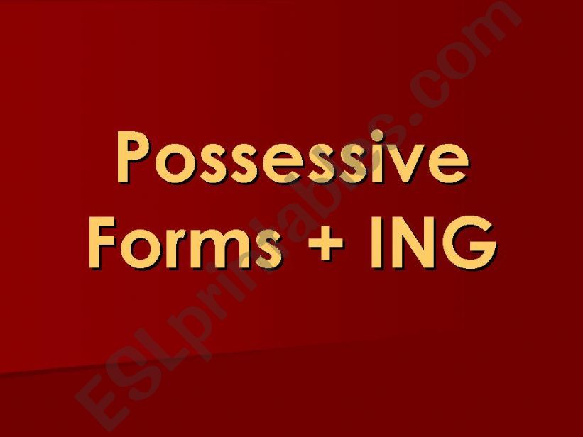 Possessive + ING powerpoint