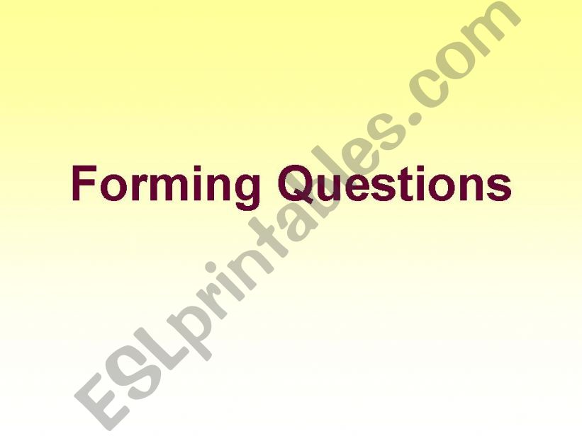 Forming Yes/No questions powerpoint
