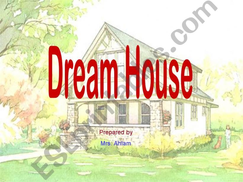 E-lesson skills integration about Dream House