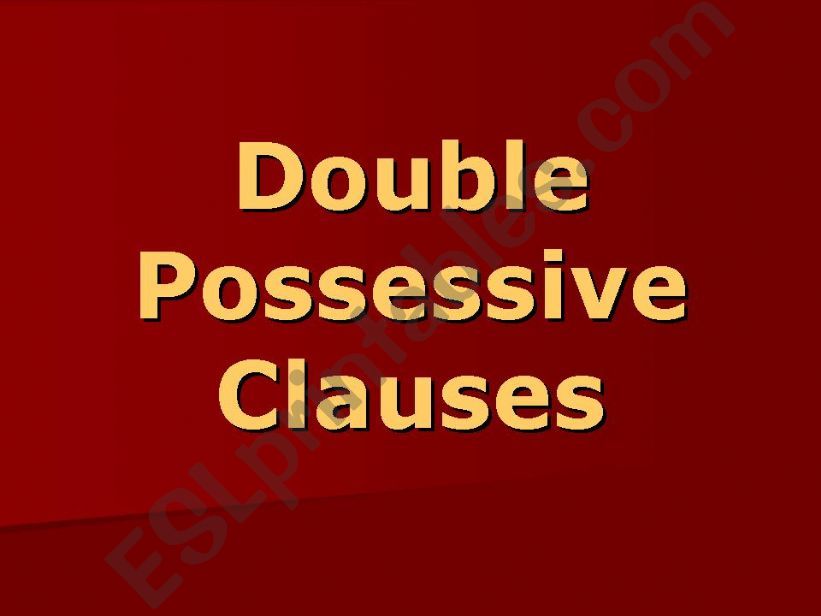 Double Possessive Clauses powerpoint