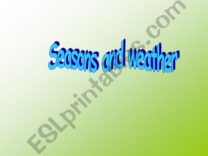 Seasons and weather powerpoint