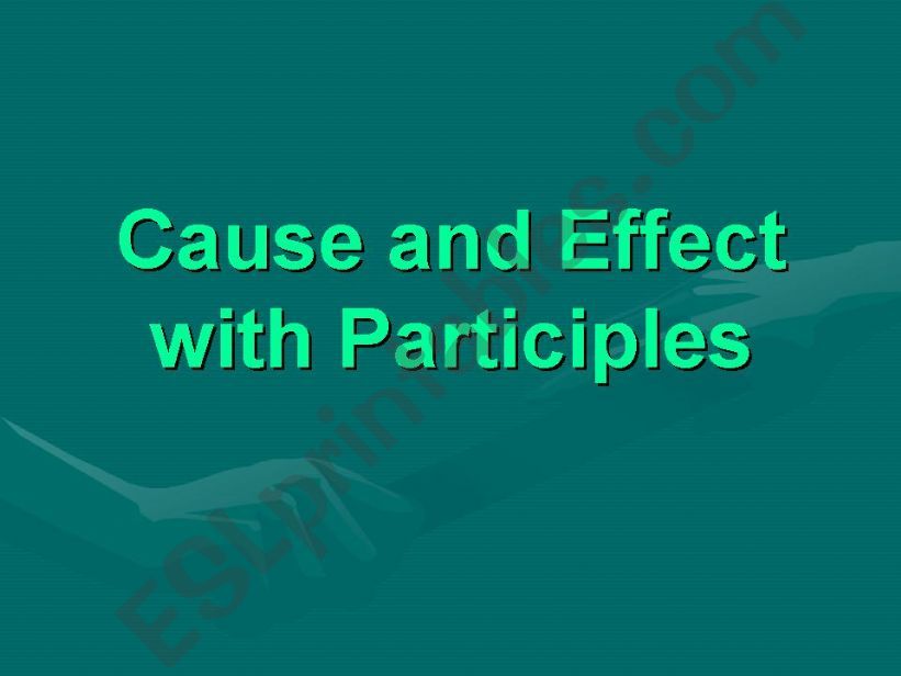 Cause and Effect eith Participles (Having feared...)