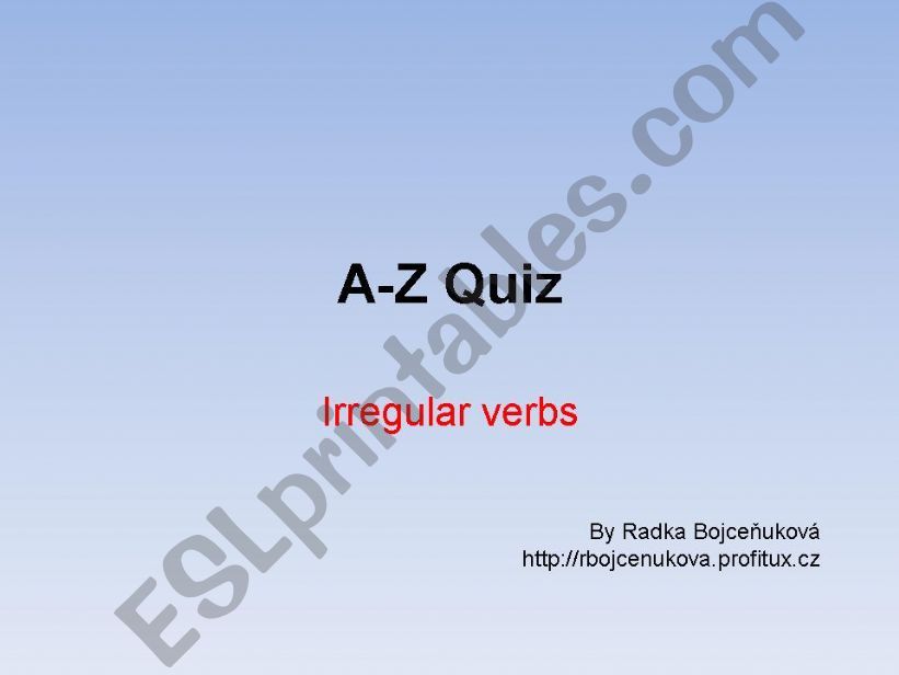 A-Z Quiz: Irregular verbs 1/2 powerpoint
