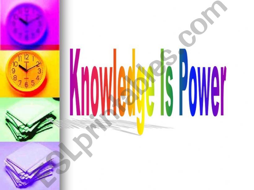 Knowledge is Power powerpoint
