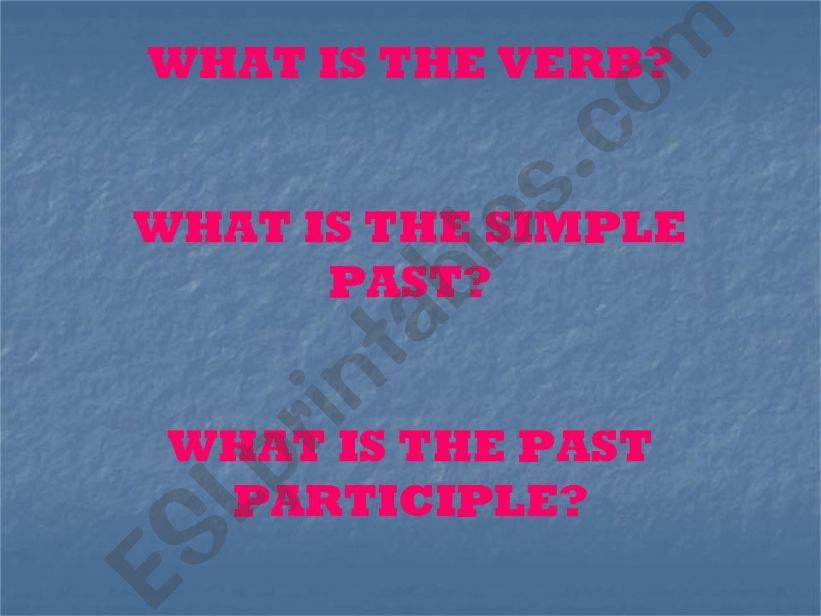 SIMPLE PAST AND PAST PARTICIPLE GUESSING GAME part 1