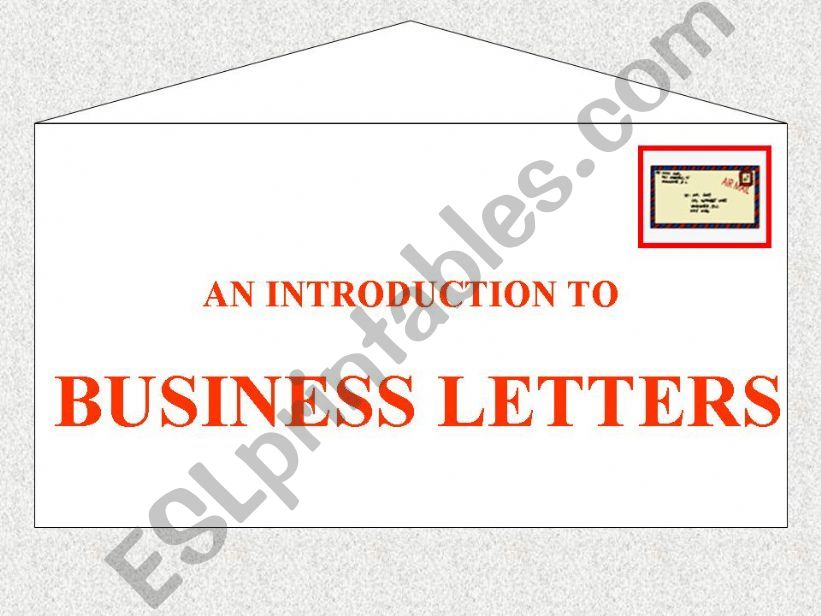 An introduction to BUSINESS LETTERS Part 1a