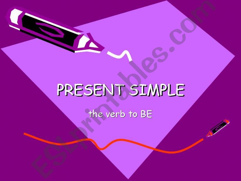 Present Simple: the verb TO BE