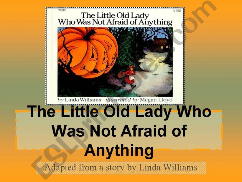 The Little Old Lady Who Was Not Afraid of Anything