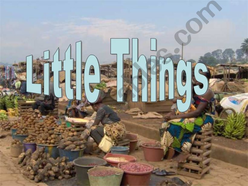 Little Things powerpoint