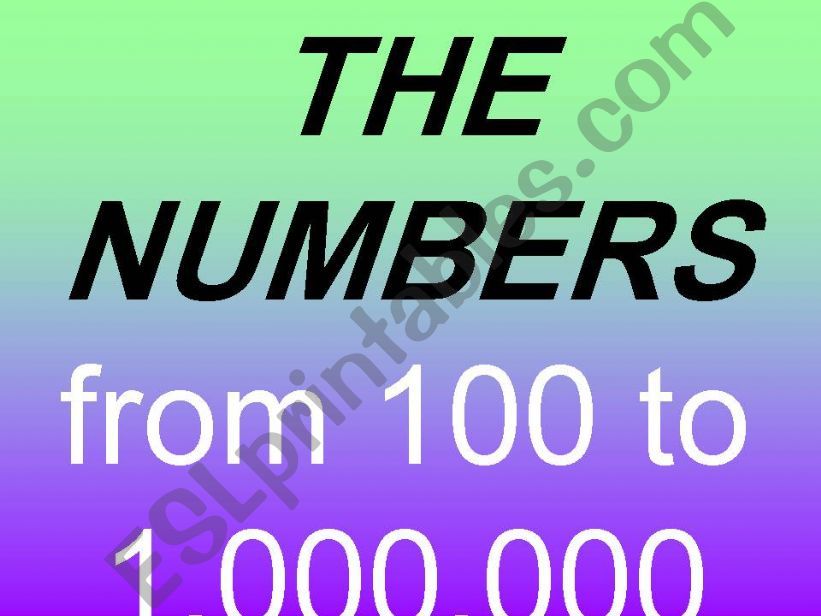 The numbers from 100 to 1000000