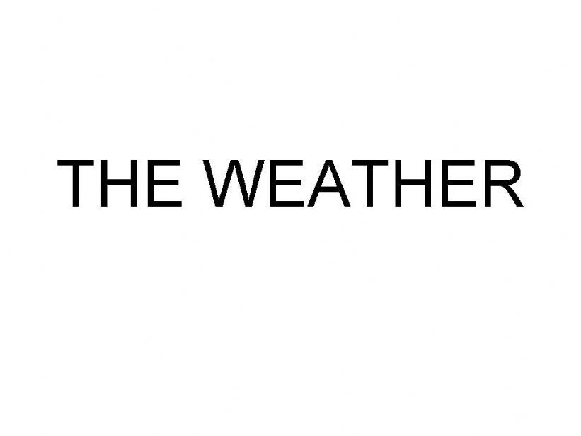 The weather powerpoint