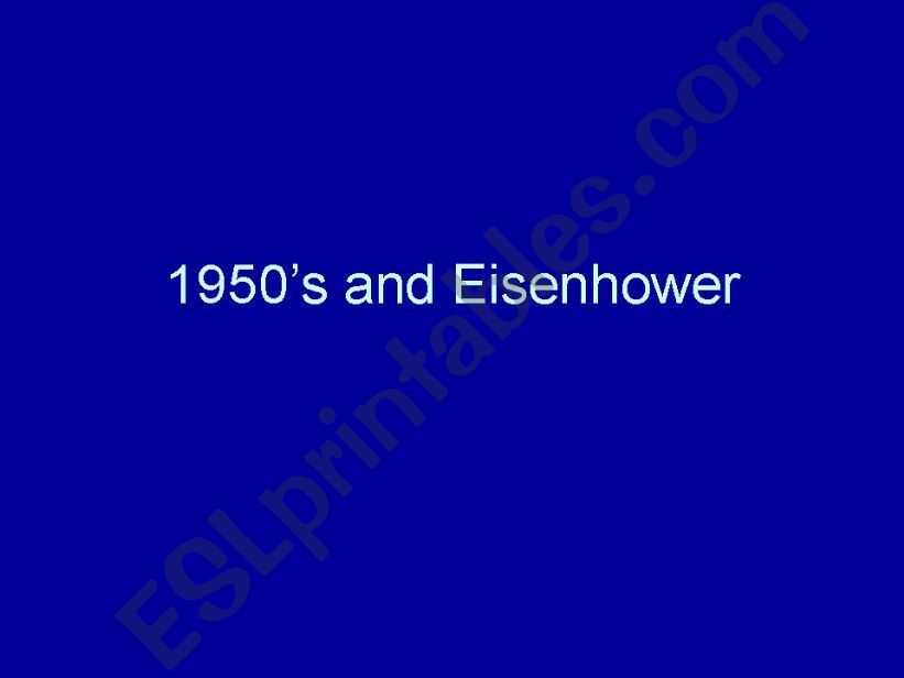 1950s and Eisenhower powerpoint