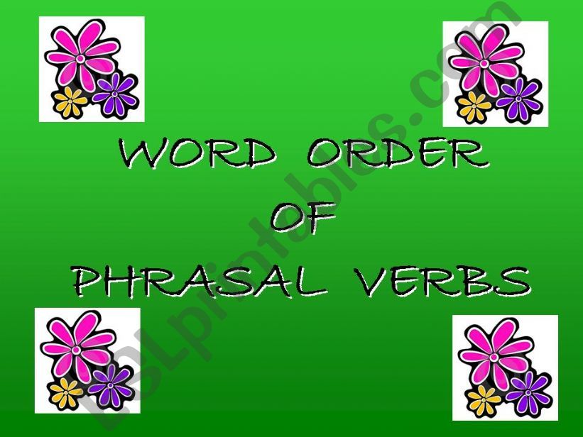 Word order of phrasal verbs powerpoint