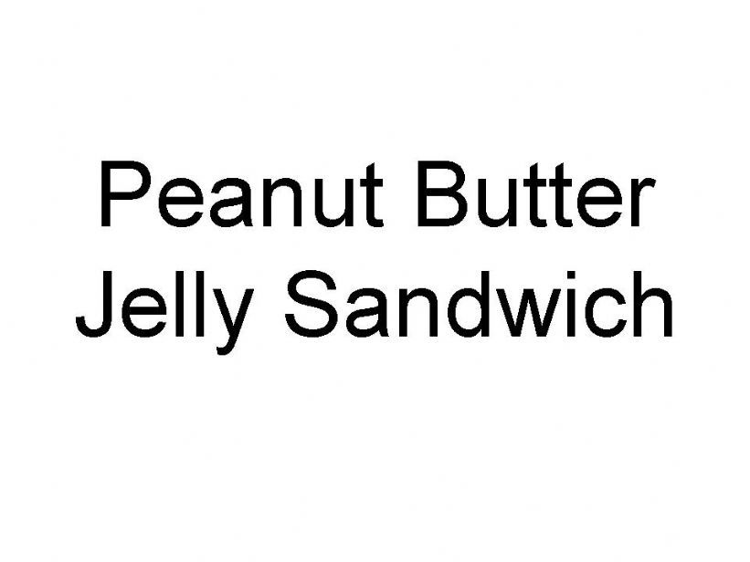What we need to prepare Peanut Butter Jelly Sandwich