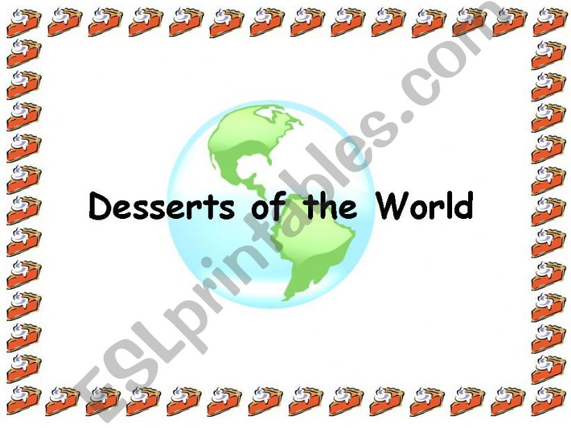 Desserts of the World - Part 1