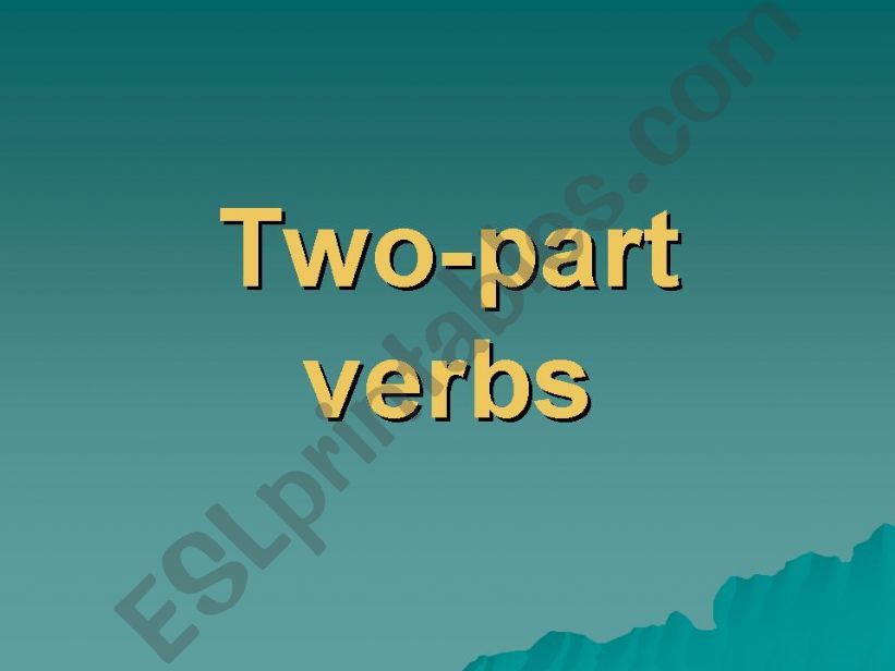 Two-part verbs powerpoint