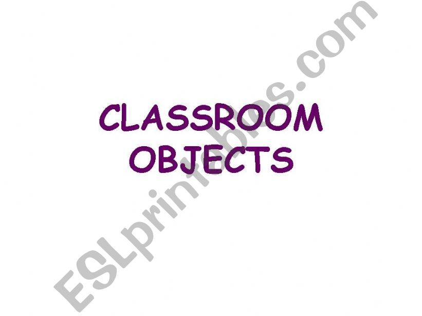 CLASSROOM OBJECTS powerpoint