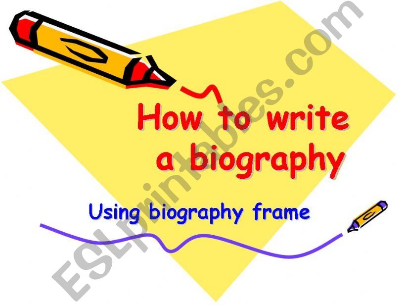 how to write a biography powerpoint