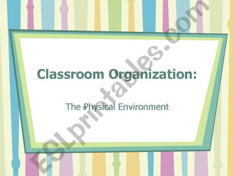 Classroom Organization powerpoint