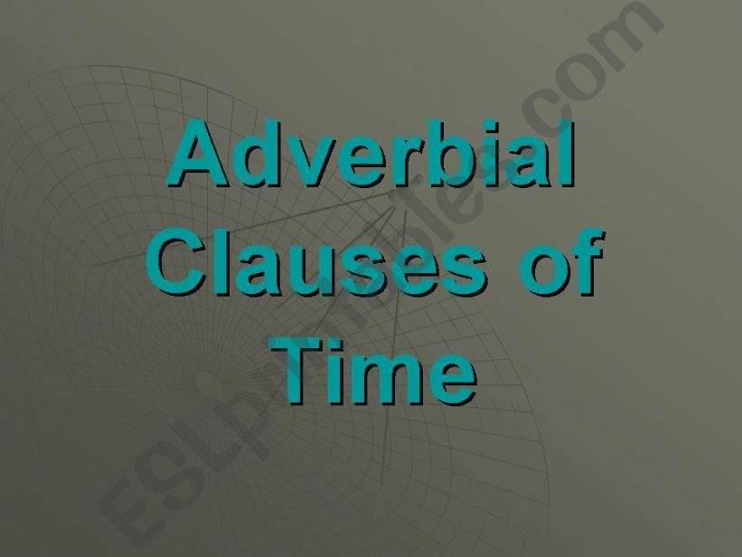 Adverbial Clauses of Time powerpoint
