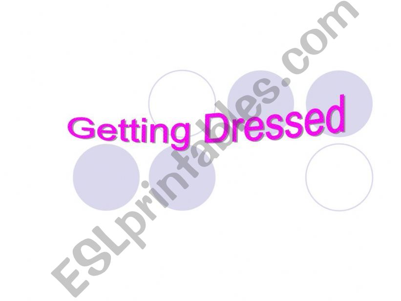 Getting dressed powerpoint