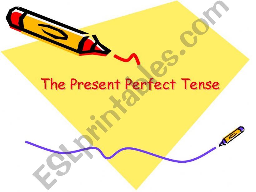 The Present Perfect Tense powerpoint