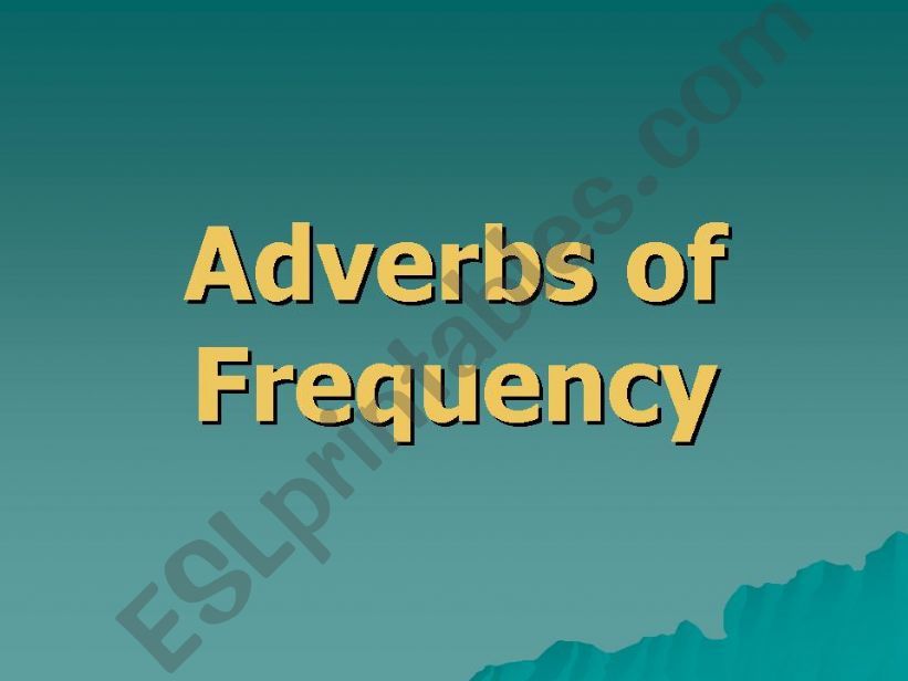 Adverbs Of Frequency powerpoint
