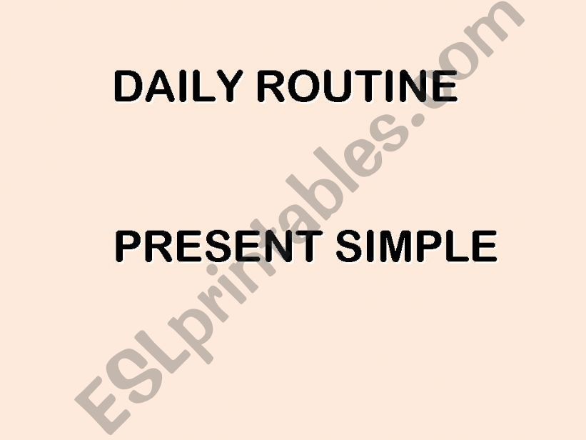 DAILY ROUTINE...WITH IMAGES ANIMATED
