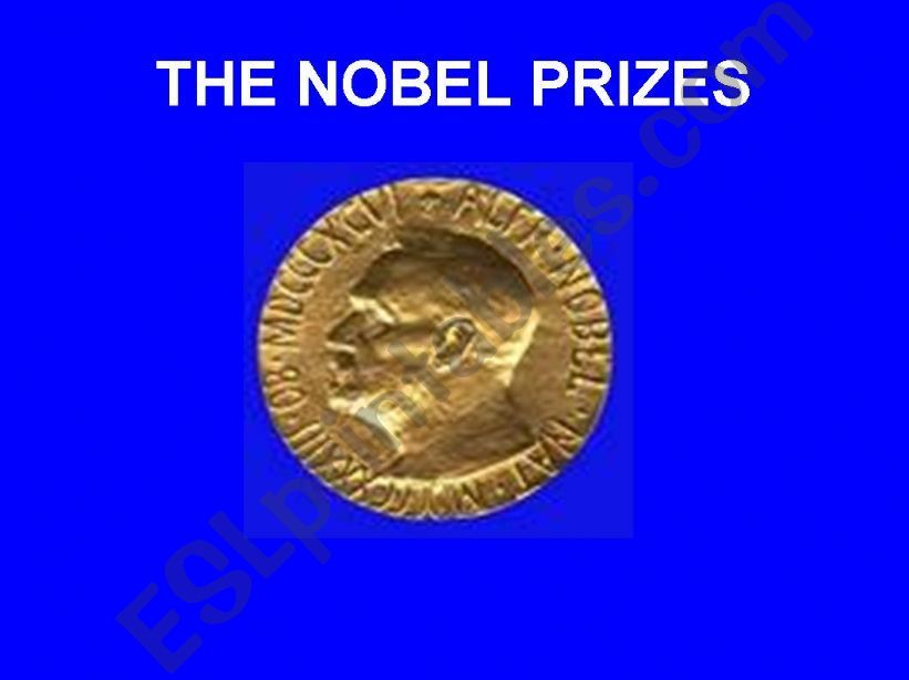 THE NOBEL PRIZES AND ALFRED NOBEL