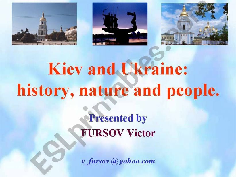 Ukraine and Ukrainian: history, nature and people