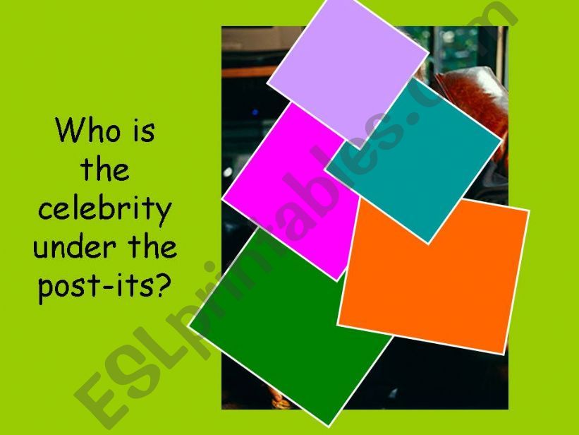 GAME: Guess the celebrity under the post-its