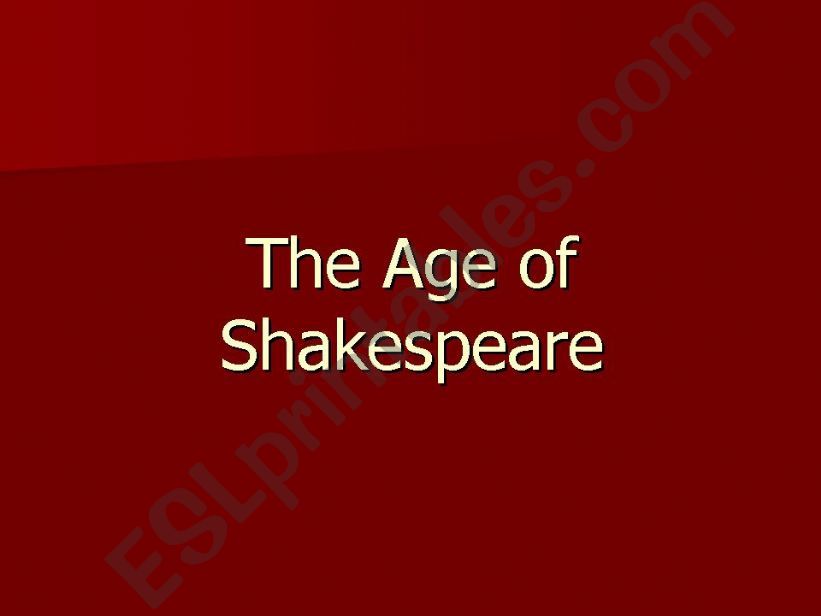 The age of Shakspeare part 1 powerpoint