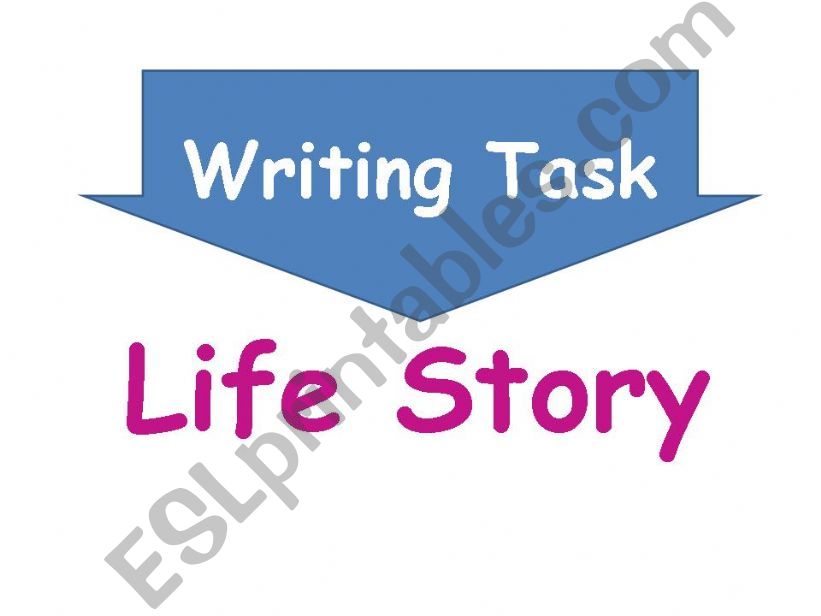 Writing task Life Story powerpoint