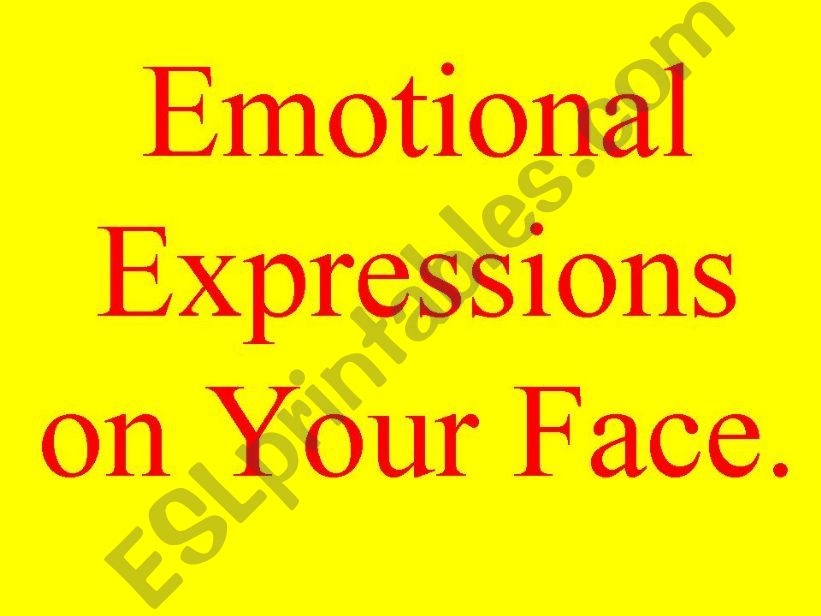 Emotions on Your Face: Facial Expression. Do You Know it ?