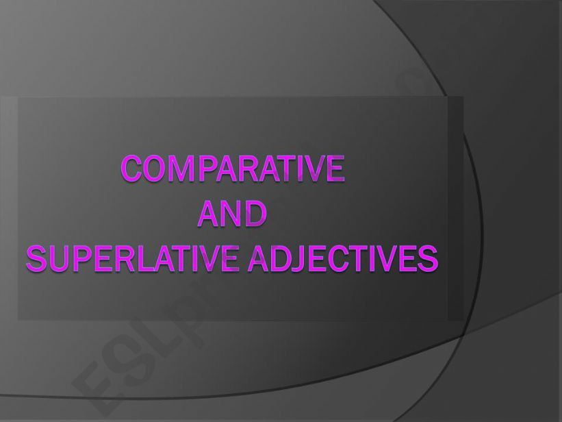 comparative and superlative part 2