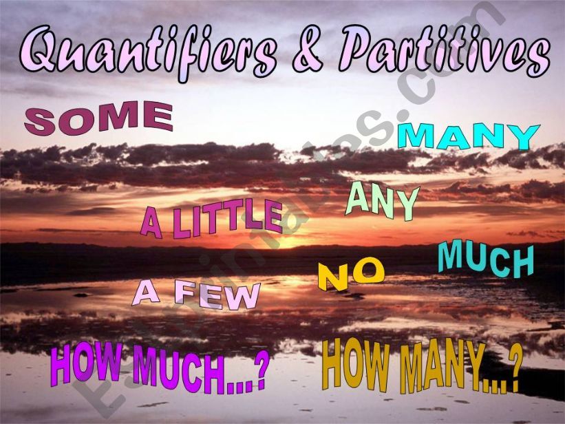 QUANTIFIERS  & PARTITIVES 1/3 - UNCOUNTABLE NOUNS