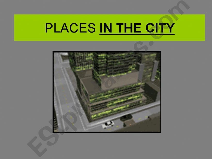 PLACES IN THE CITY 1 powerpoint