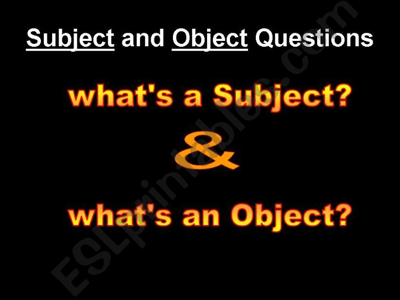 Subject and Object questions powerpoint