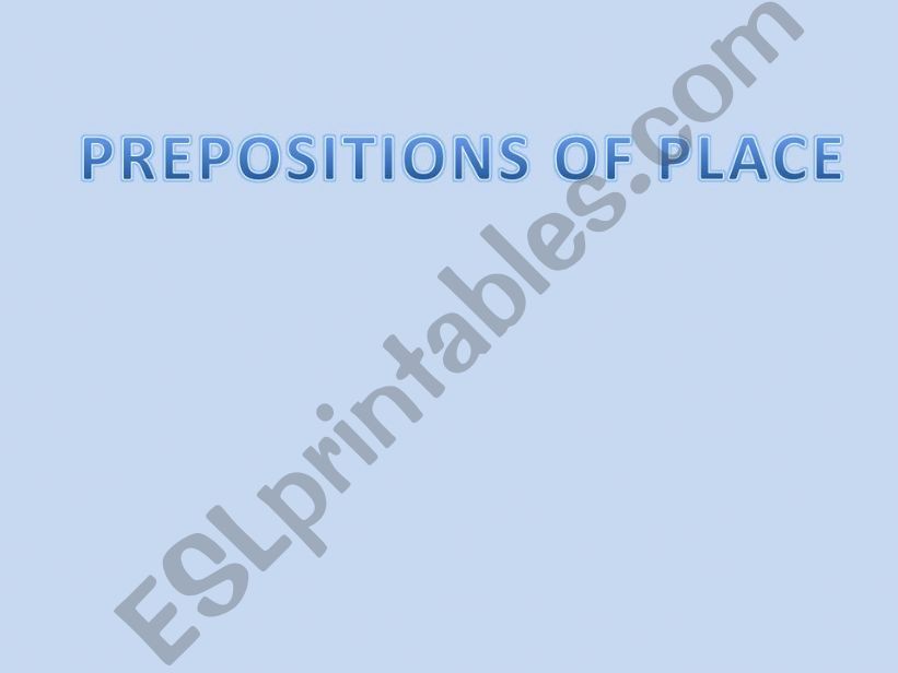 Prepositions of place powerpoint