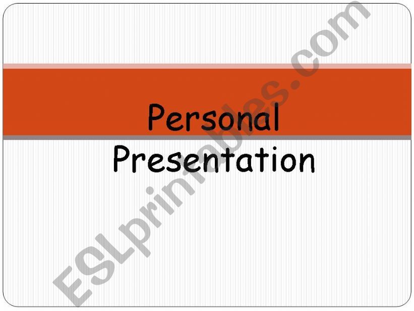 Meeting People / Personal Introduction / Personal Presentation