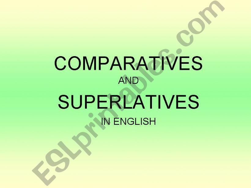 Comparatives and Superlatives powerpoint