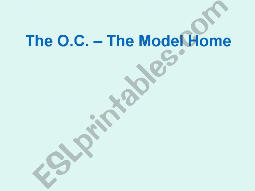 The OC - The Model Home powerpoint