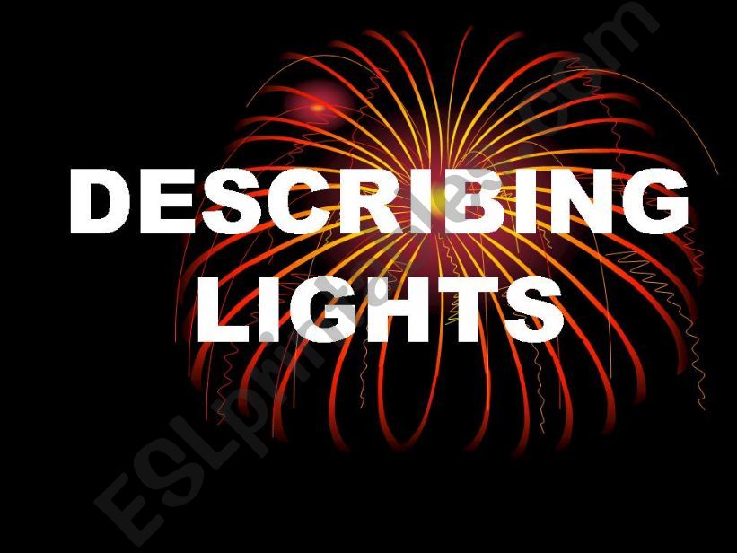 Describing Lights (PART ONE) powerpoint