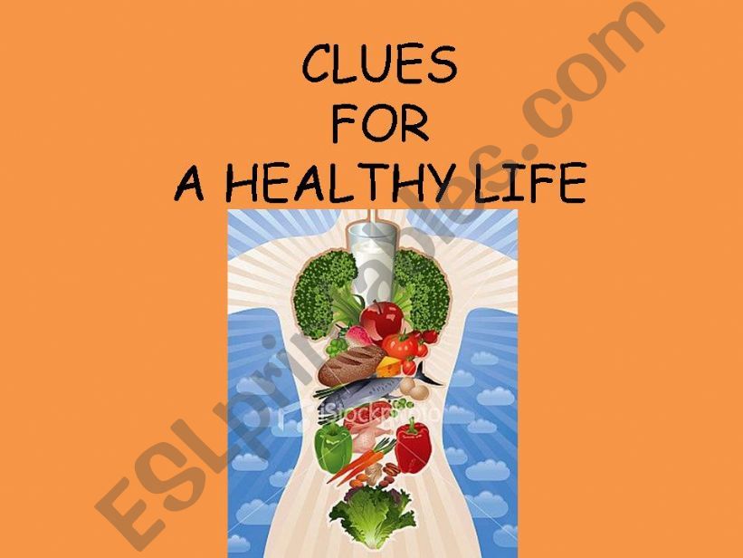 CLUES FOR A HEALTHY LIFE powerpoint