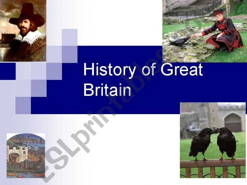 The histiry of Great Britain powerpoint