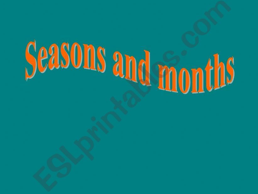 Seasons and months powerpoint