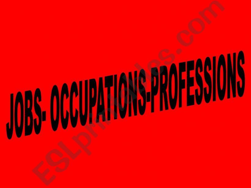Jobs-Occupations-Professions Part 1