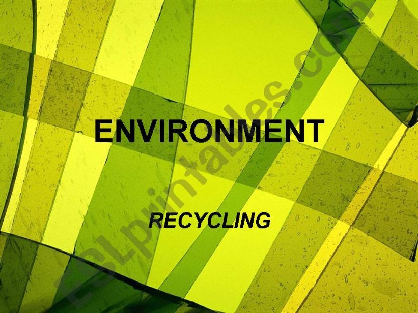 Environment - Recycling powerpoint